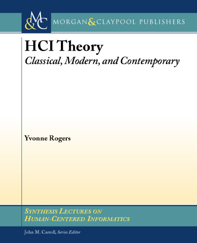 HCI Theory: Classical, Modern, and Contemporary