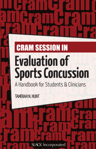 Cram session in evaluation of sports concussion : a handbook for students & clinicians