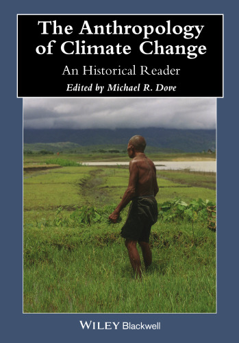 The Anthropology of Climate Change: An Historical Reader