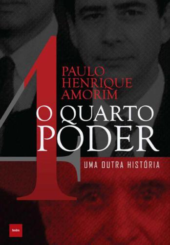 O Quarto Poder - Uma Outra História