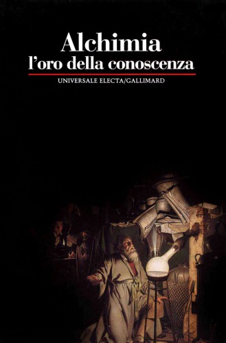 Alchimia. L'oro della conoscenza