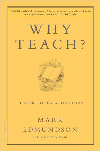 Why Teach?: In Defense of a Real Education