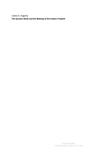 The Quranic Noah and the Making of the Islamic Prophet. A Study of Intertextuality and Religious Identity Formation in Late Antiquity