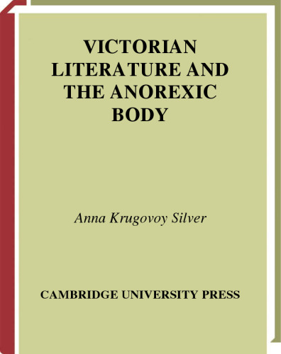 Victorian Literature and the Anorexic Body