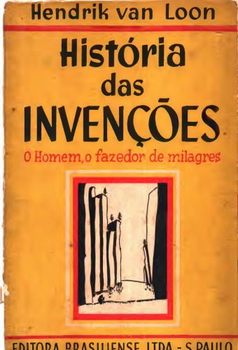 História das Invenções, o Homem, o Fazedor de Milagres