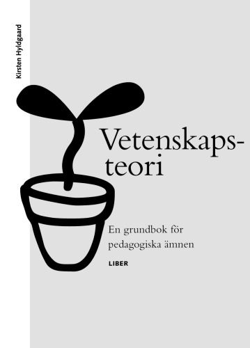 Vetenskapsteori - En grundbok för pedagogiska ämnen