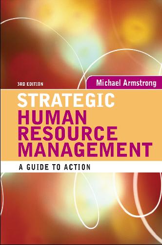 Strategic Human Resource Management: A Guide to Action