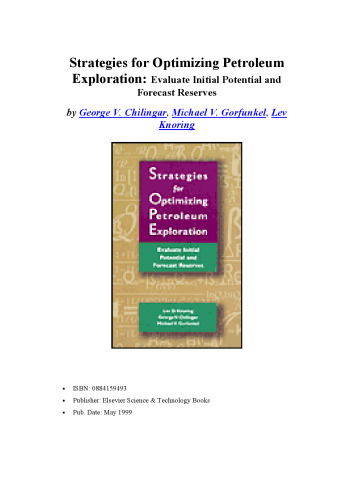 Strategies for Optimizing Petroleum Exploration:: Evaluate Initial Potential and Forecast Reserves