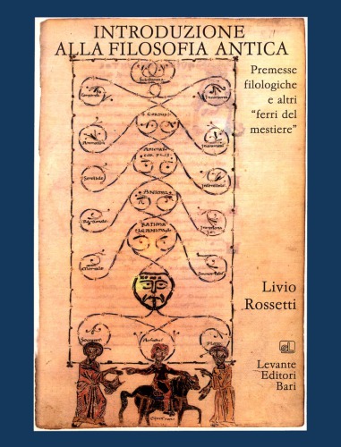 Introduzione alla filosofia antica. Premesse filologiche e altri ferri del mestiere