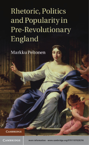 Rhetoric, Politics and Popularity in Pre-Revolutionary England