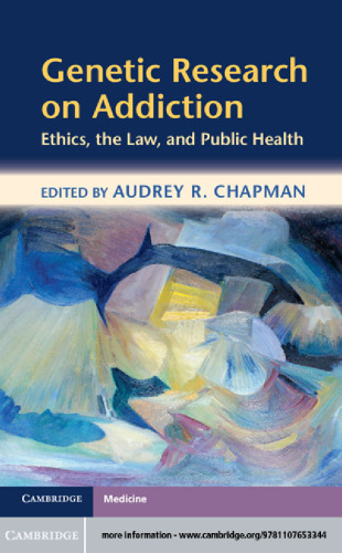 Genetic Research on Addiction: Ethics, the Law, and Public Health