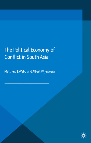 The Political Economy of Conflict in South Asia