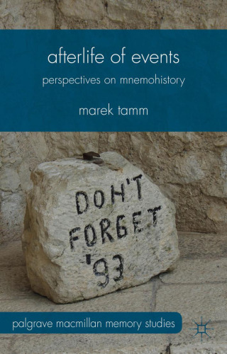 Afterlife of Events: Perspectives on Mnemohistory