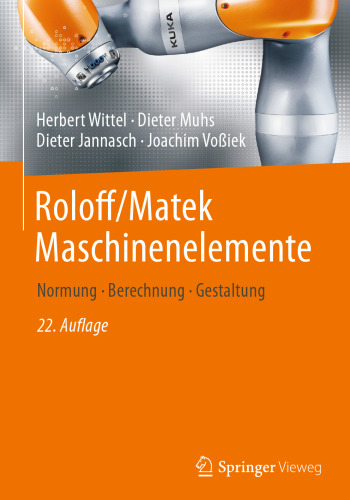 Roloff/Matek Maschinenelemente: Normung, Berechnung, Gestaltung