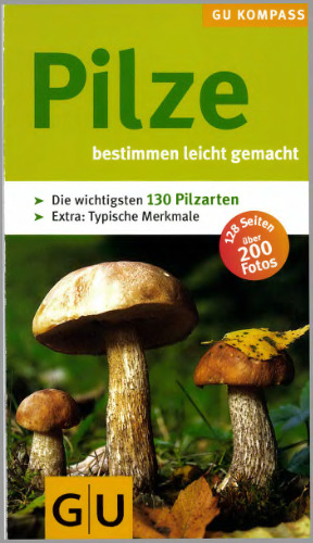 Pilze bestimmen leicht gemacht