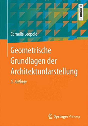 Geometrische Grundlagen der Architekturdarstellung