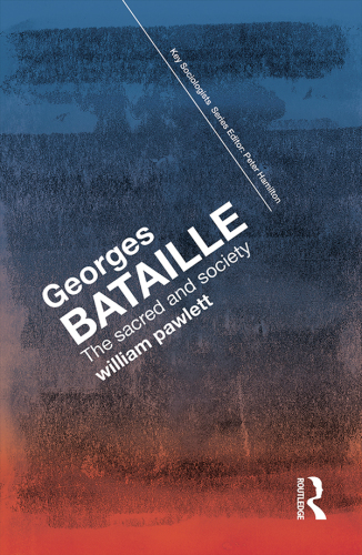 Georges Bataille: The Sacred and Society