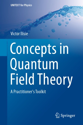 Concepts in Quantum Field Theory