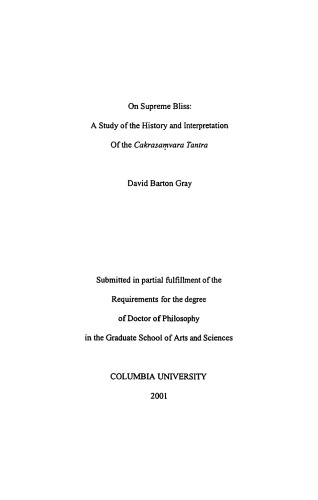 On supreme bliss : a study of the history and interpretation of the Cakrasamvara Tantra