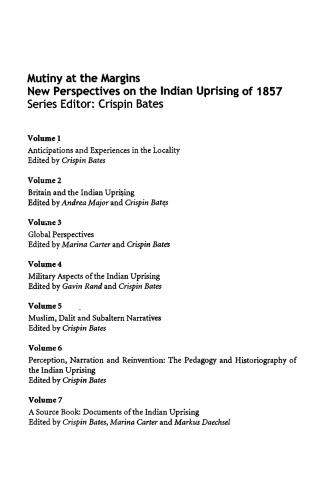 Mutiny at the Margins: New Perspectives on the Indian Uprising of 1857: Volume I: Anticipations and Experiences in the Locality