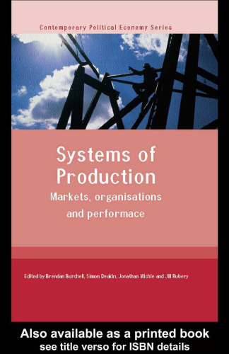 Systems of Production: Markets, organisations and performance