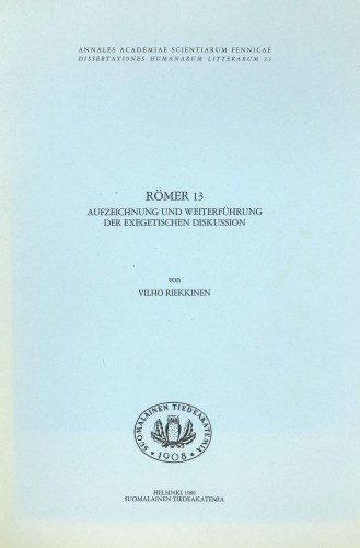 Römer 13. Aufzeichnung und Weiterführung der exegetischen Diskussion