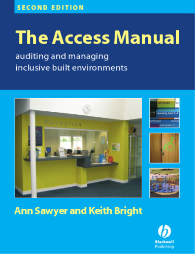 The Access Manual: Auditing and Managing Inclusive Built Environments