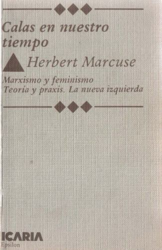 Calas en nuestro tiempo : Marxismo y feminismo. Teoría y praxis. La nueva izquierda