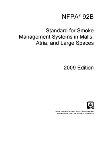NFPA 92B-2009 Guide for Smoke Management Systems in Malls, Atria, and Large Areas.