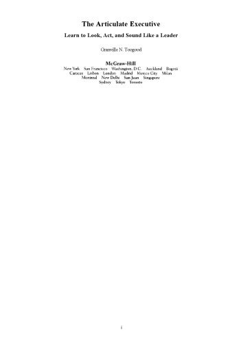 The Articulate Executive: Learn to Look, Act, and Sound Like a Leader