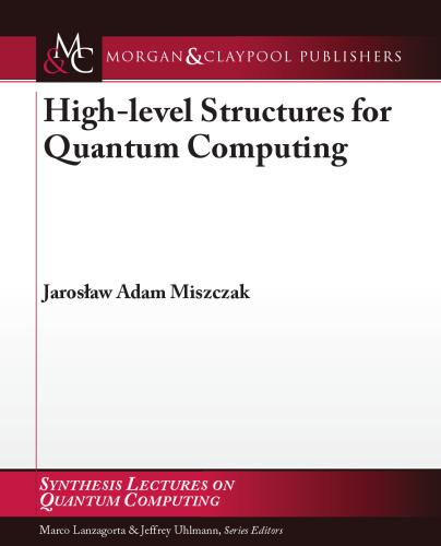 High-level Structures in Quantum Computing