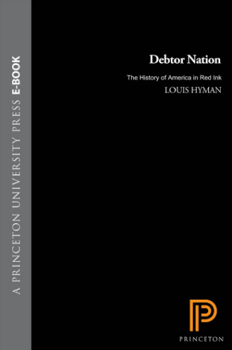 Debtor Nation: The History of America in Red Ink