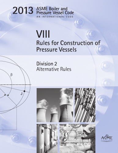 ASME BPVC 2013 - Section VIII, Division 2: Alternative Rules
