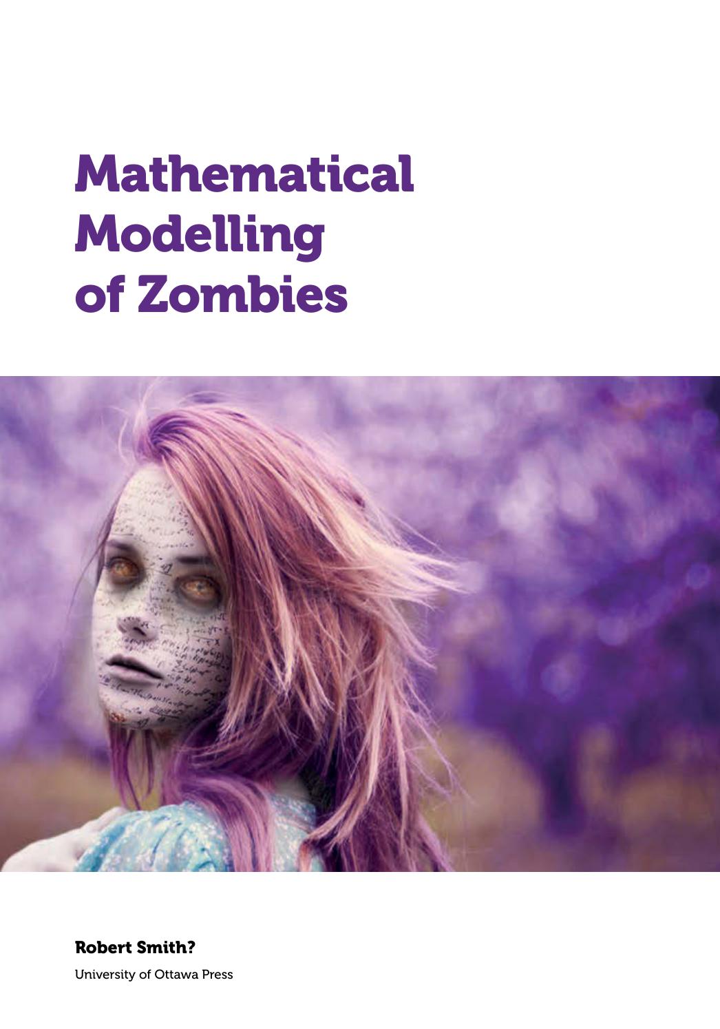 Mathematical Modelling of Zombies