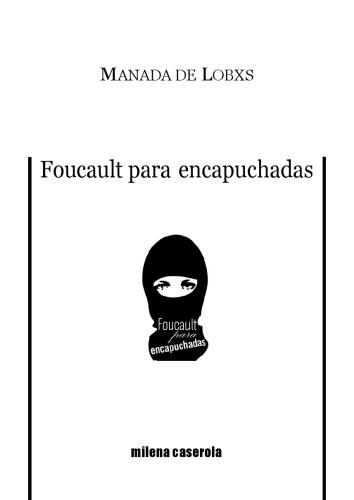 Foucault para encapuchadas