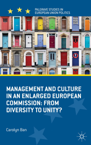 Management and Culture in an Enlarged European Commission: From Diversity to Unity?
