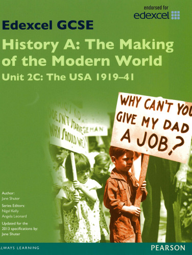 Edexcel GCSE History A the Making of the Modern World: Unit 2C USA 1919-41 SB 2013: Unit 2C