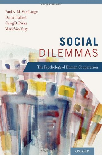 Social Dilemmas: Understanding Human Cooperation