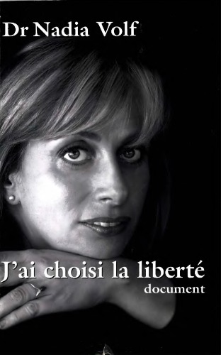 J'ai choisi la liberté