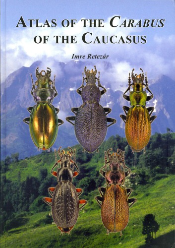 Atlas of the Carabus of the Caucasus (Coleoptera, Carabidae)