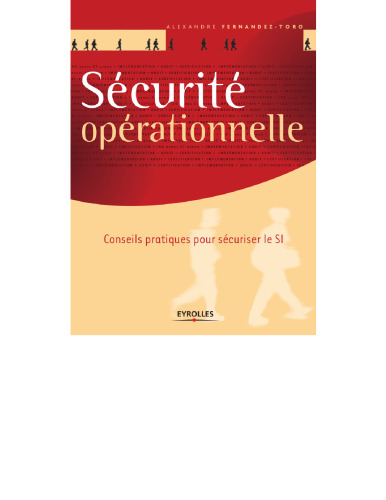 Sécurité opérationnelle : Conseils pratiques pour sécuriser le SI