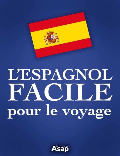 L'espagnol facile pour le voyage
