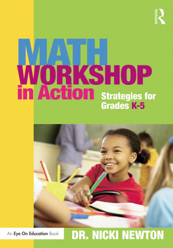 Math Workshop in Action: Strategies for Grades K-5