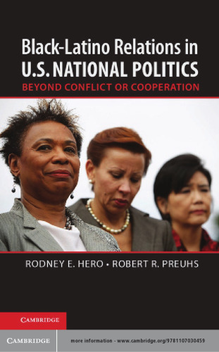 Black-Latino Relations in U.S. National Politics: Beyond Conflict or Cooperation