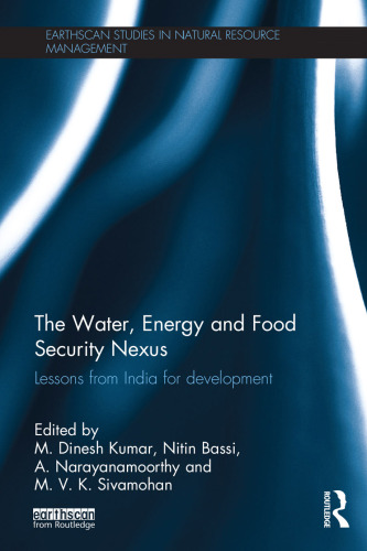 The Water, Energy and Food Security Nexus: Lessons from India for Development