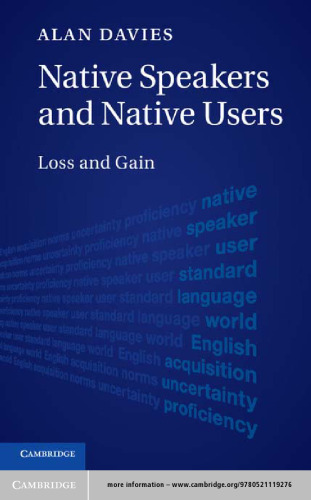 Native Speakers and Native Users: Loss and Gain