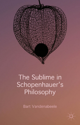 The Sublime in Schopenhauer's Philosophy