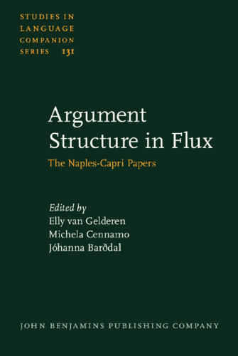 Argument Structure in Flux: The Naples-Capri Papers