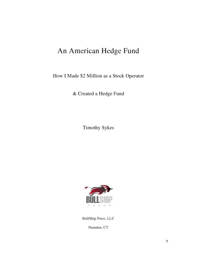 An American hedge fund: how I made $2 million as a stock operator & created a hedge fund