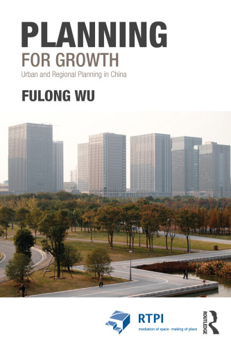 Planning for Growth: Urban and Regional Planning in China
